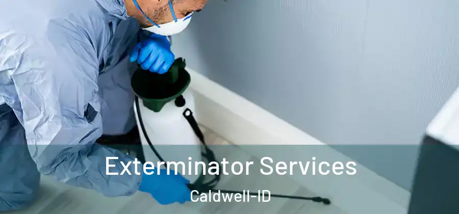  Exterminator Services Caldwell-ID