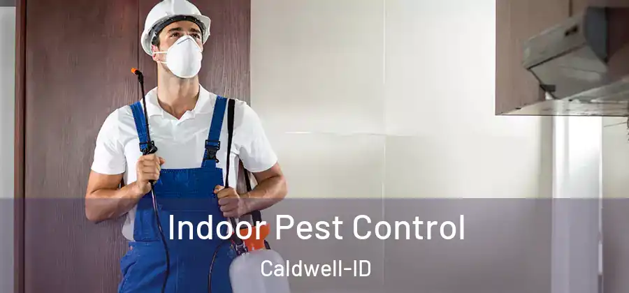  Indoor Pest Control Caldwell-ID