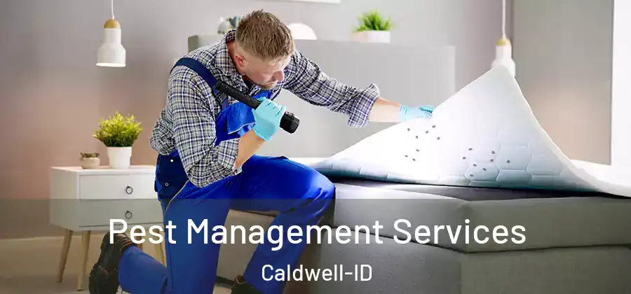  Pest Management Services Caldwell-ID